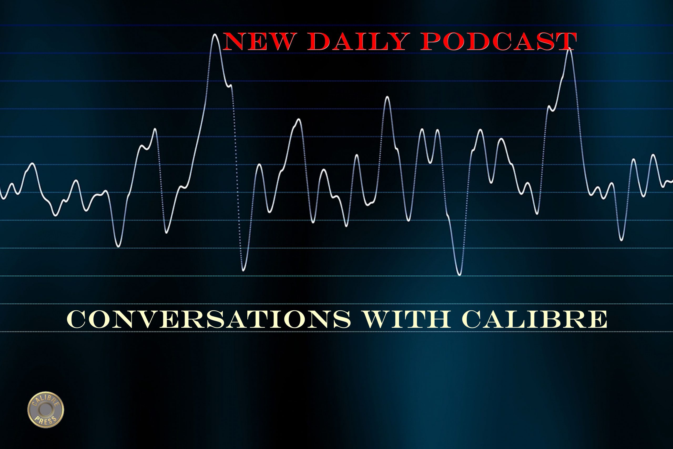 DAILY! Conversations with Calibre Podcast